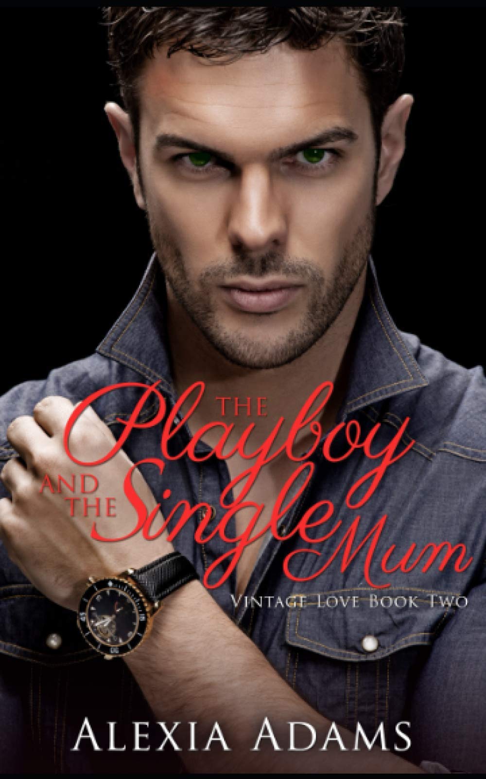 The Playboy and The Single Mum: 2 (Vintage Love)