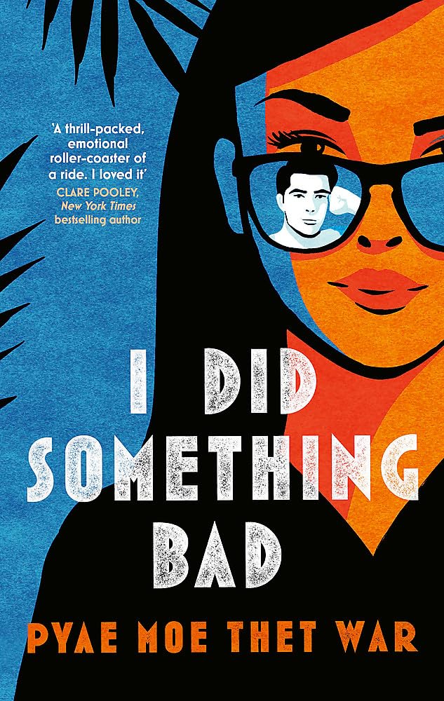 I Did Something Bad: An action packed, laugh-out-loud romantic comedy perfect for fans of Dial A for Aunties