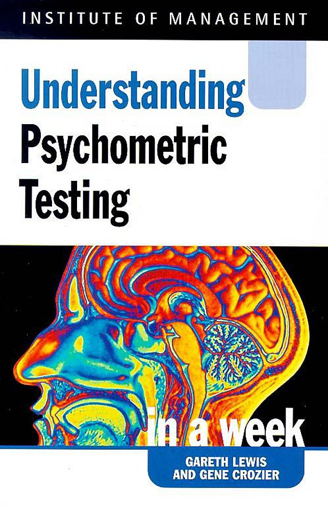 Understanding Psychometric Testing in a week