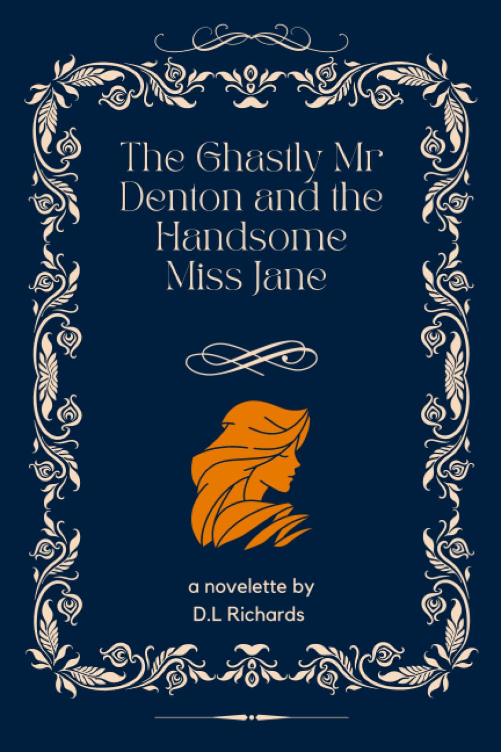 The Ghastly Mr Denton and the Handsome Miss Jane: A Dolton Novelette
