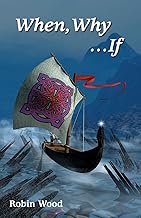 When, Why ...If: An Ethics Workbook