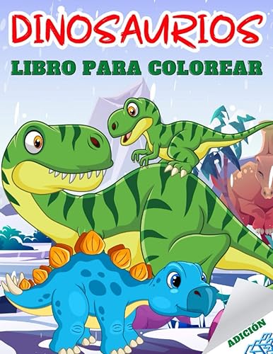 Dinosaurios Libro Para Colorear: 50 Páginas De Colorear Dinosaurios Completamente ÚNicas Para Niños De 4 a 8 Años | Gran Regalo Para Los Amantes De Los Dinosaurios Niños Y Niñas
