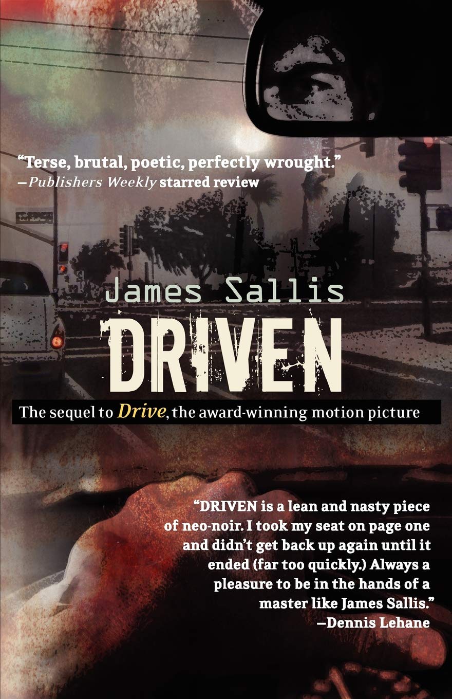 Driven: The Explosive Sequel to the Noir Classic Drive