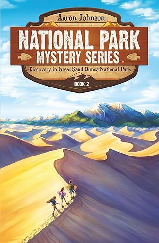 Discovery in Great Sand Dunes National Park: A Mystery Adventure