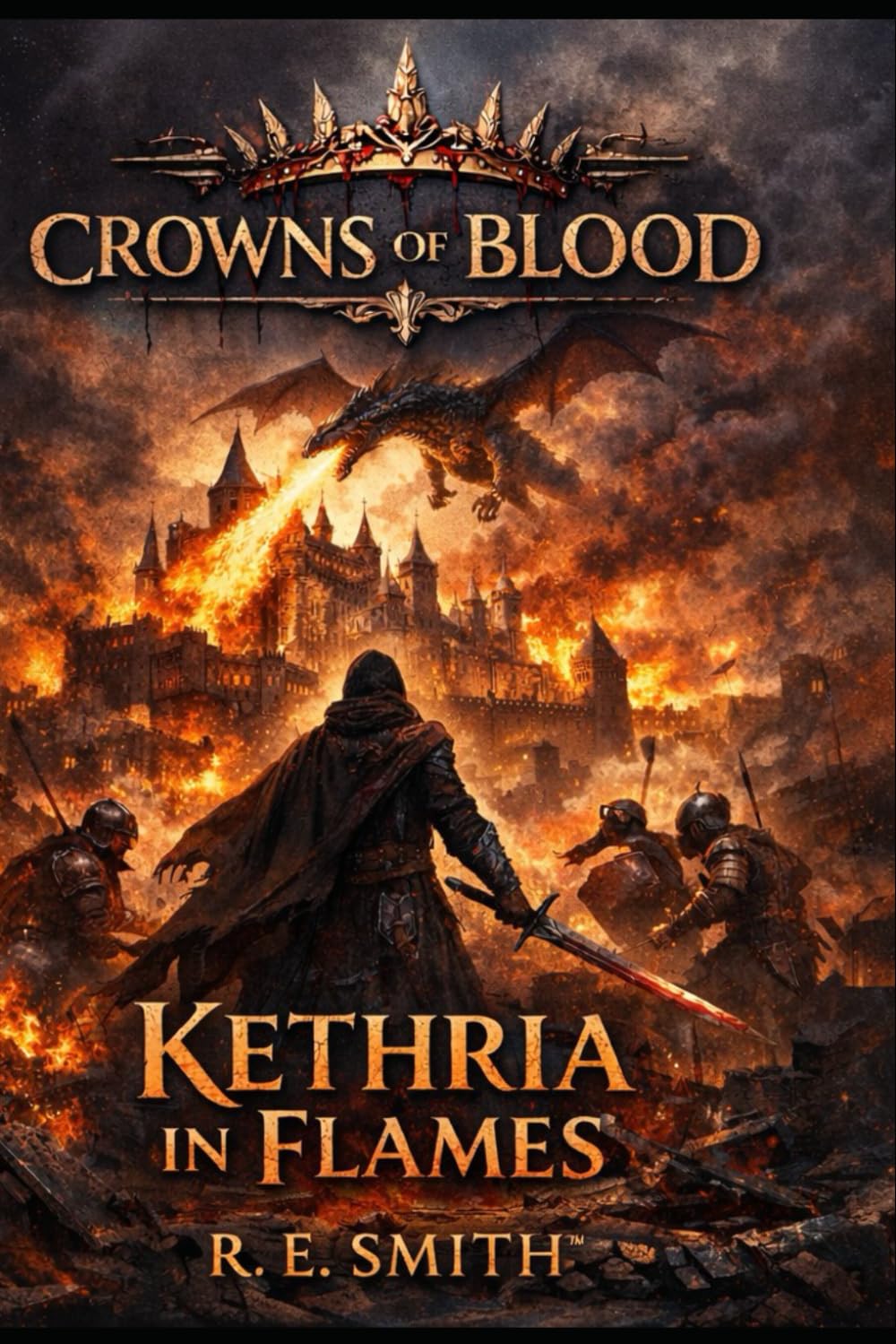 Crowns of Blood: Kethria in Flames