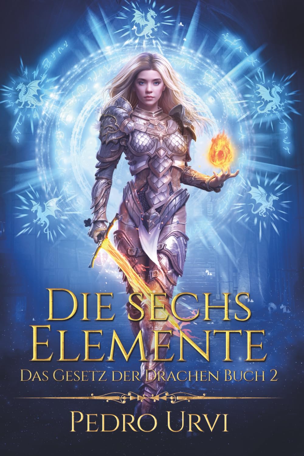 Die sechs Elemente: (Das Gesetz der Drachen, Buch 2)