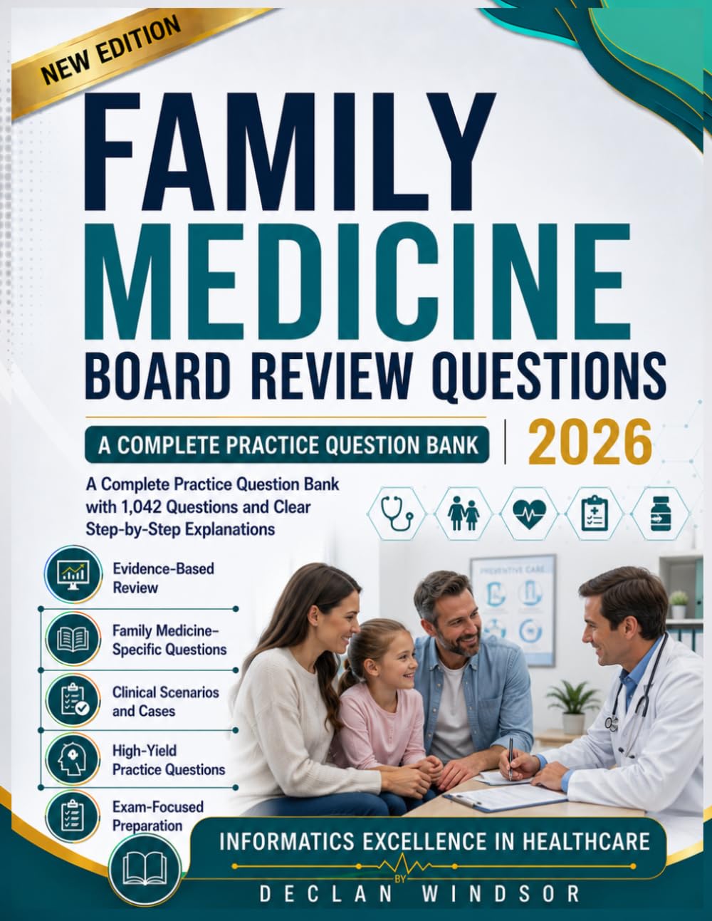 Family Medicine Board Review Questions 2026: A Complete Practice Question Bank with 1,042 Questions and Clear Step-by-Step Explanations