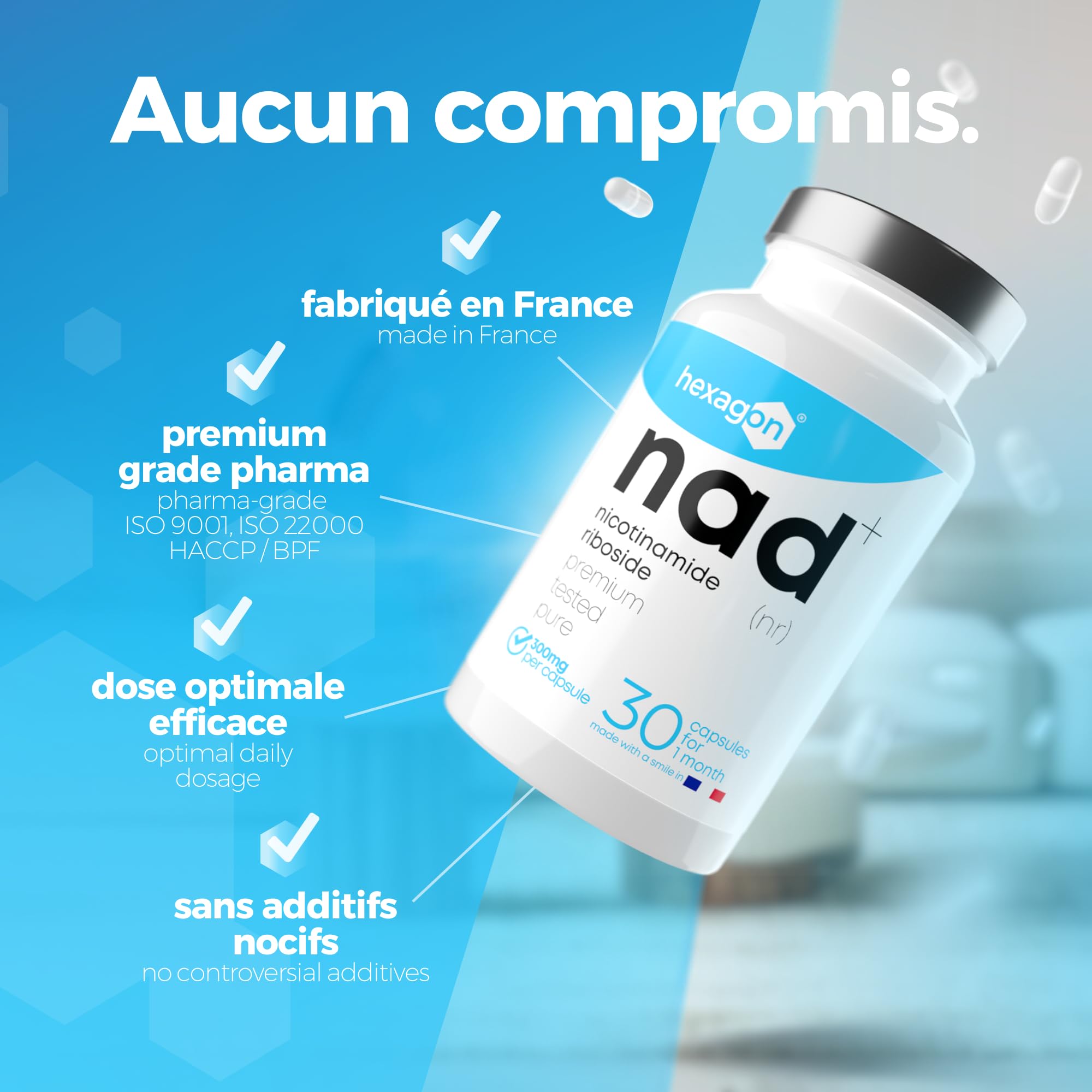 NAD+ Nicotinamide Riboside Chloride 300mg - +1 Mois de Cure - NAD Booster - Anti-Aging & Contre la Fatigue - Fabriqué et Testé en France - 30 Gélules Végétales - Vegan - Hexagon