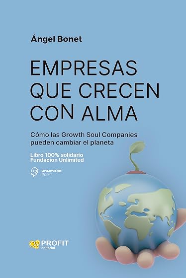 Empresas Que Crecen con Alma: Como las Growth Soul Companies Pueden Ca