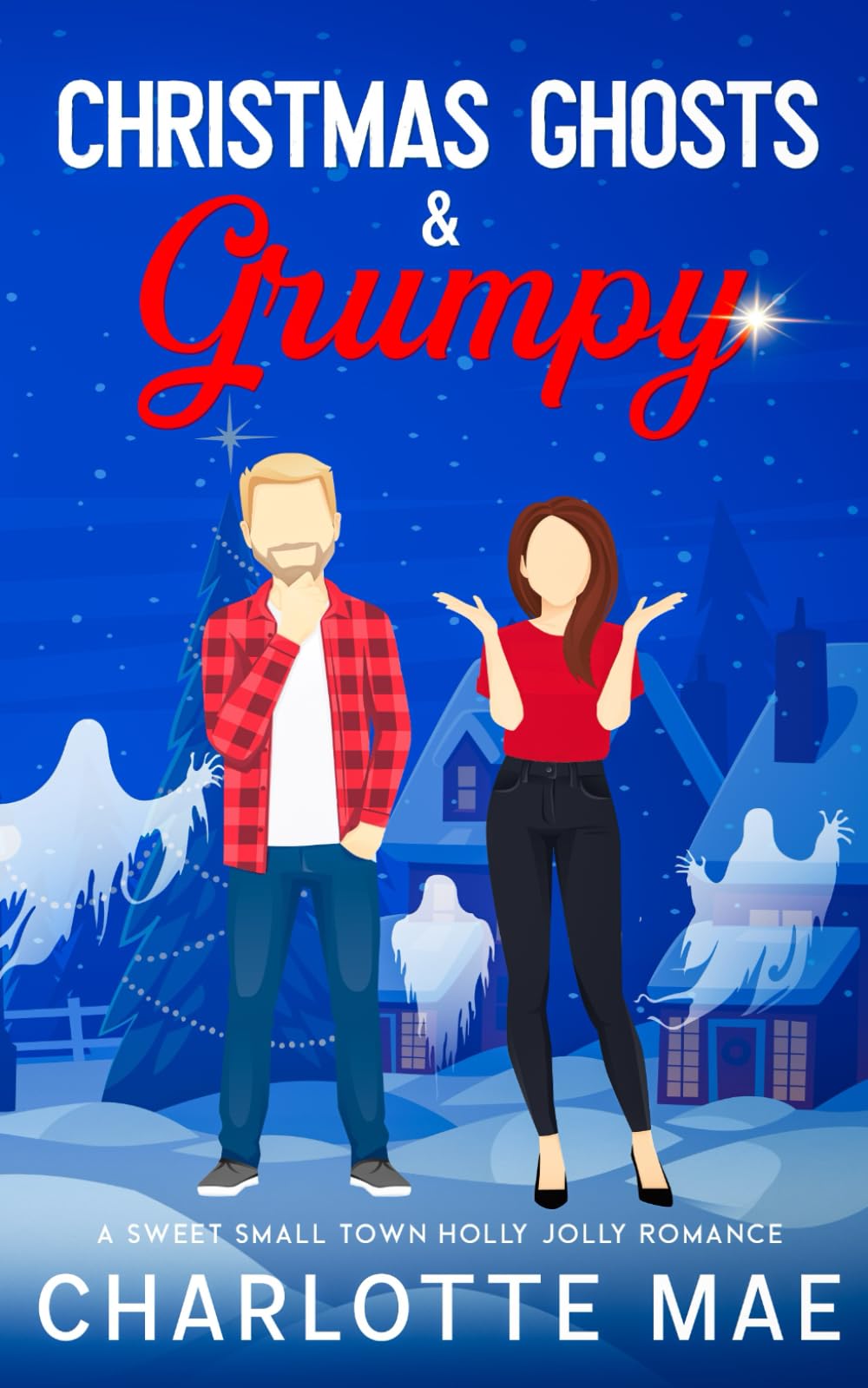 Christmas Ghosts & Grumpy: A Sweet Small Town Holly Jolly Romance (& Grumpy - The Redbud Ridge Romances)