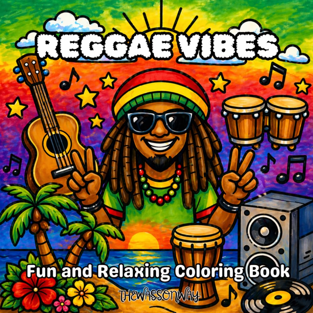 REGGAE VIBES: Fun and Relaxing Coloring Book