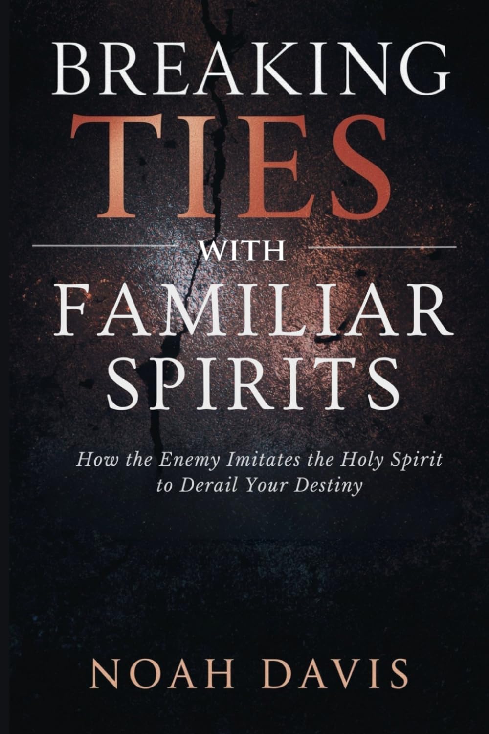 Breaking Ties with Familiar Spirits: How the Enemy Imitates the Holy Spirit to Derail Your Destiny (Tongues, Fire Prayers, Midnight Intercession)