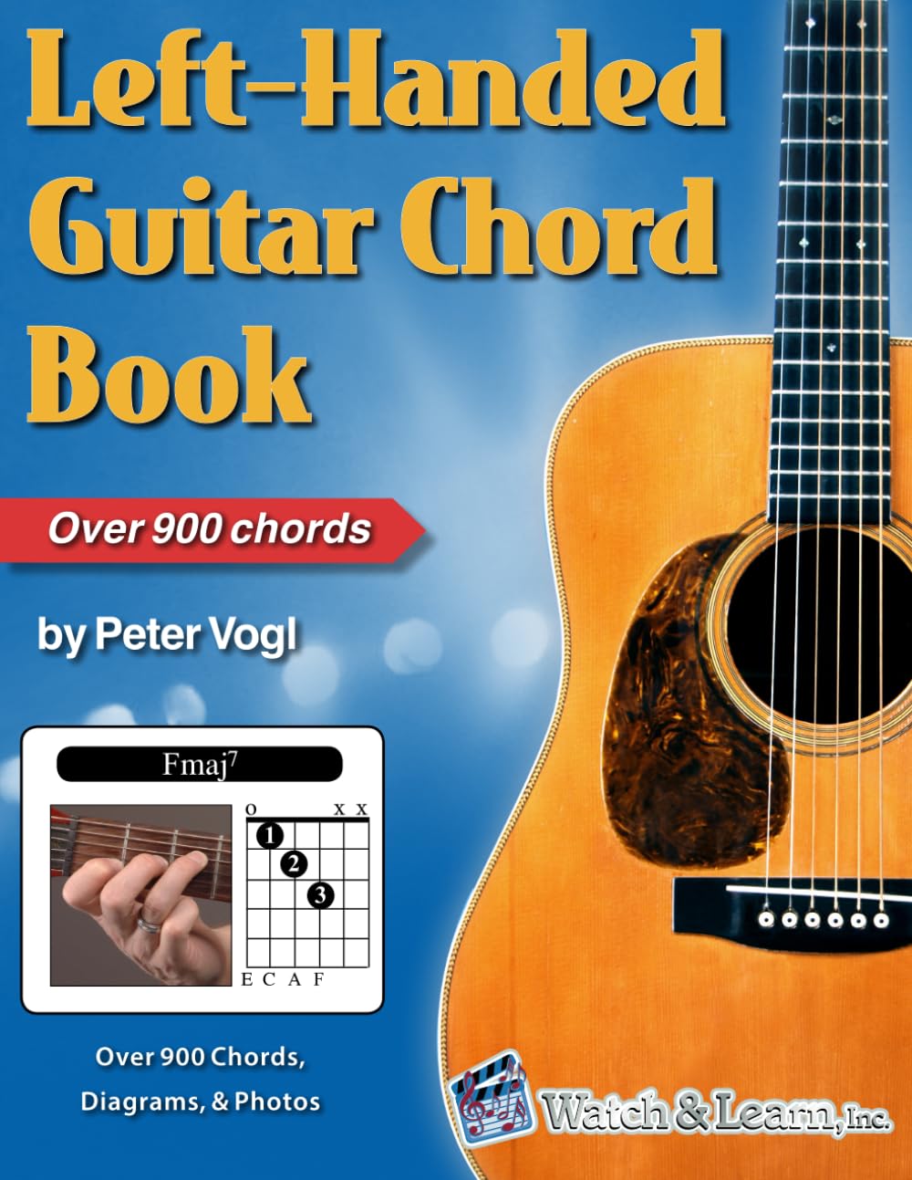 Left-Handed Guitar Chord Book: Over 900 Chords, Diagrams, and Photos