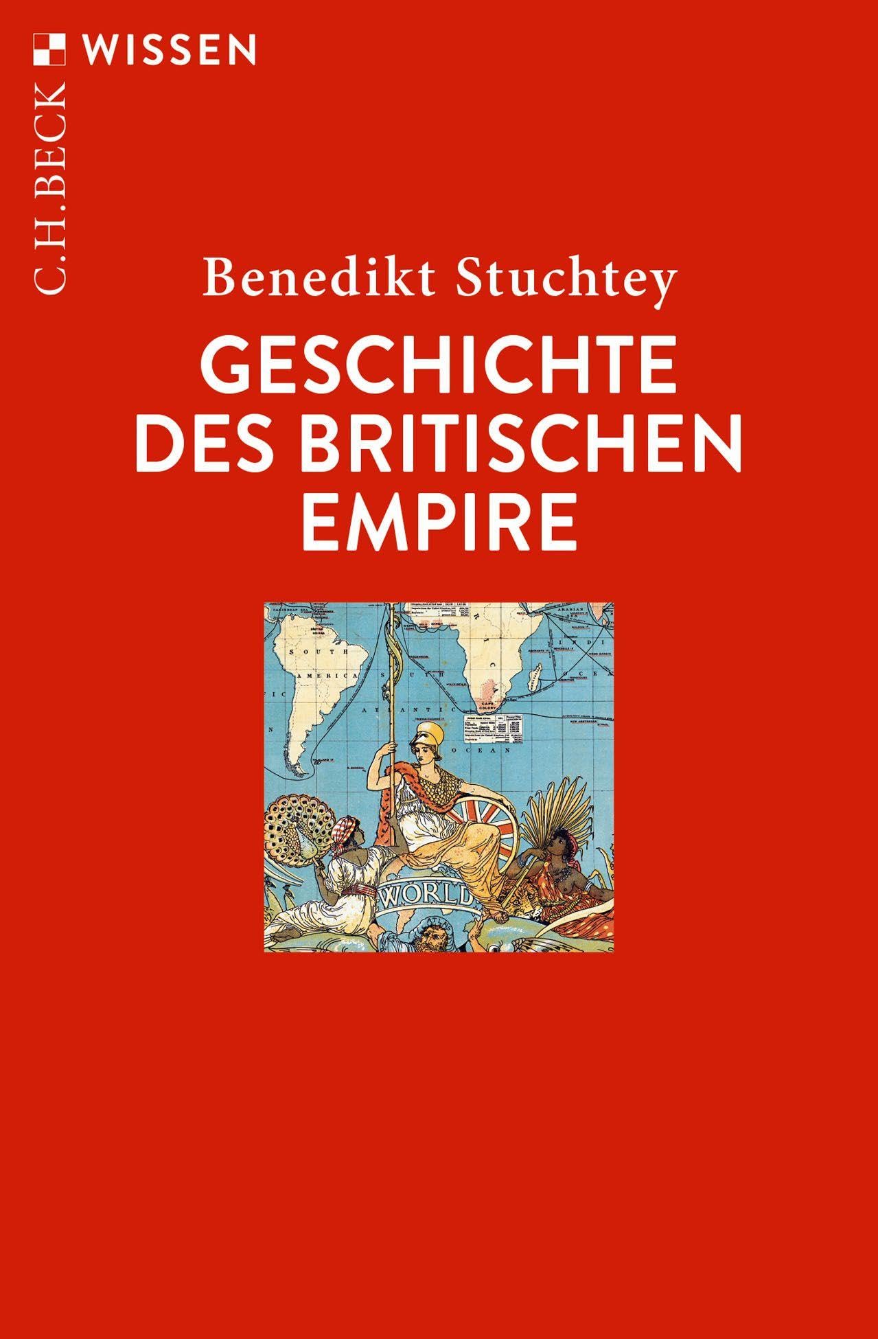 Geschichte des Britischen Empire (C.H.BECK Wissen)