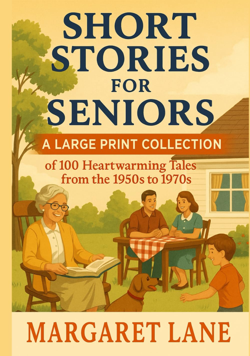 Short Stories for Seniors: A Large Print Collection of 100 Heartwarming Tales from the 1950s to 1970s