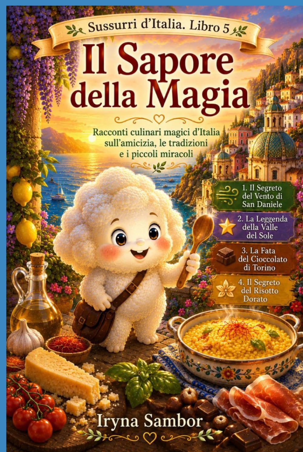 Sussurri d’Italia. Libro 5. Il Sapore della Magia: Sussurri d’Italia. Libro 5. Il Sapore della Magia