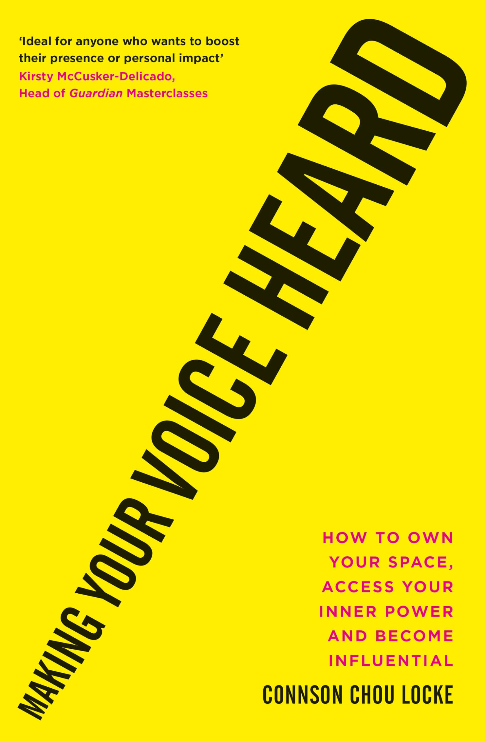 Making Your Voice Heard by Connson Chou Locke - 9781913068202