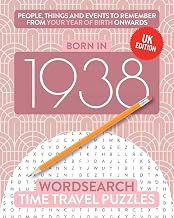 Born in 1938: Your Life in Wordsearch Puzzles (Time Travel Wordsearch Puzzles)