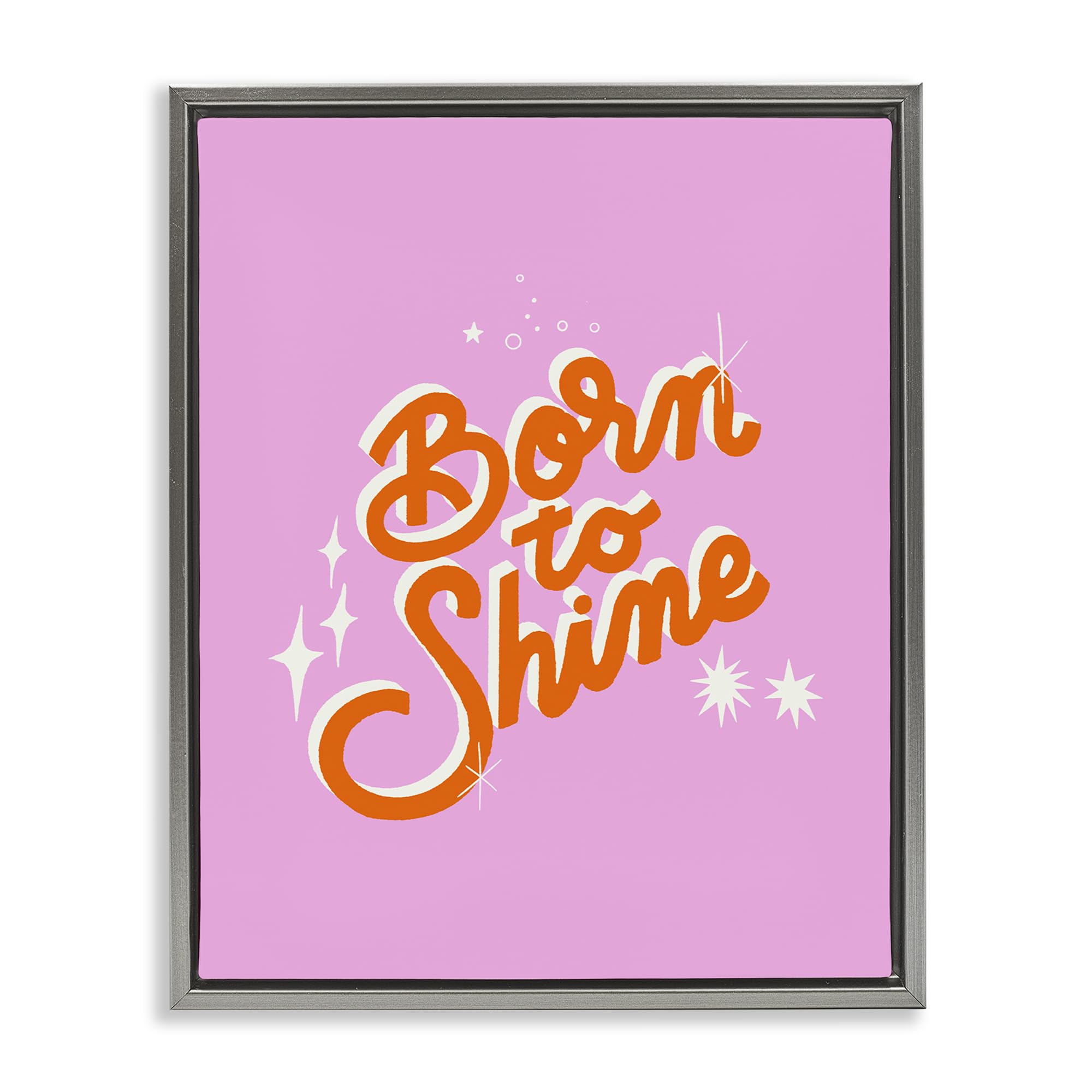 'Born To Shine on Pink'| Floating Frame Canvas Art