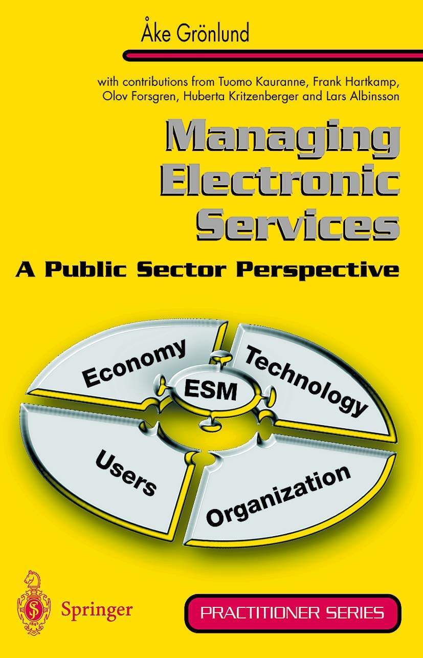 Managing Electronic Services: A Public Sector Perspective (Practitioner Series)