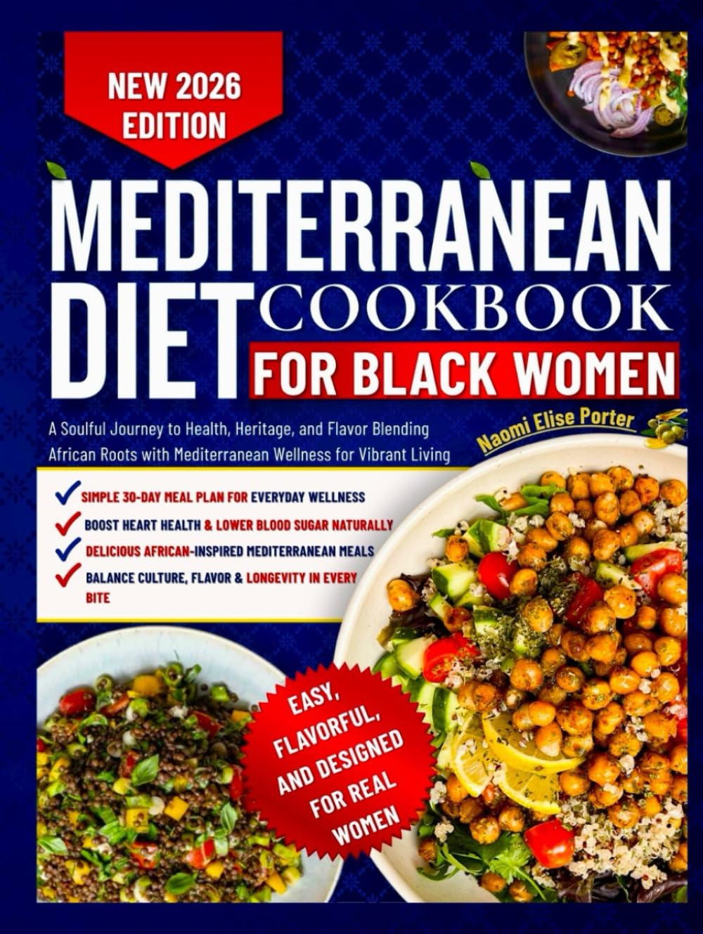 Mediterranean Diet Cookbook for Black Women: A Soulful Journey to Health, Heritage, and Flavor Blending African Roots with Mediterranean Wellness for Vibrant Living