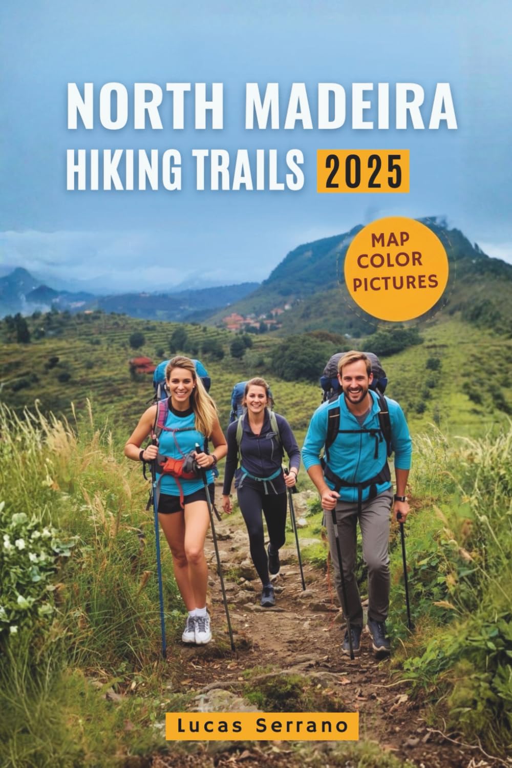 North Madeira Hiking Trails: Your Essential Handbook to Scenic Walks, Levadas, and Coastal Adventures in Madeira’s Northern Region.