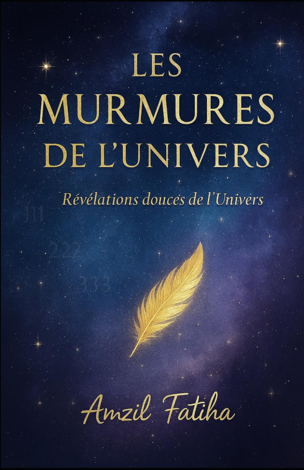 Les Murmures de l’Univers: Révélations douces de l’Univers