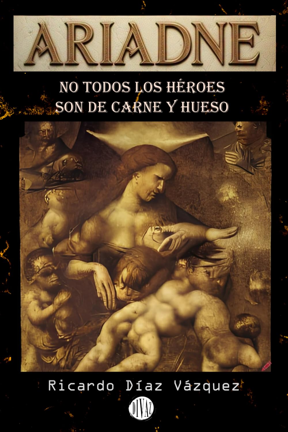 Ariadne: No todos los héroes son de carne y hueso