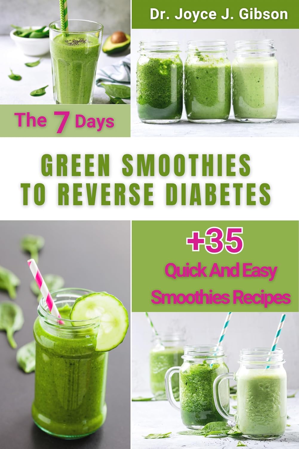 The 7 Days Green Smoothies to Reverse Diabetes +35 Quick