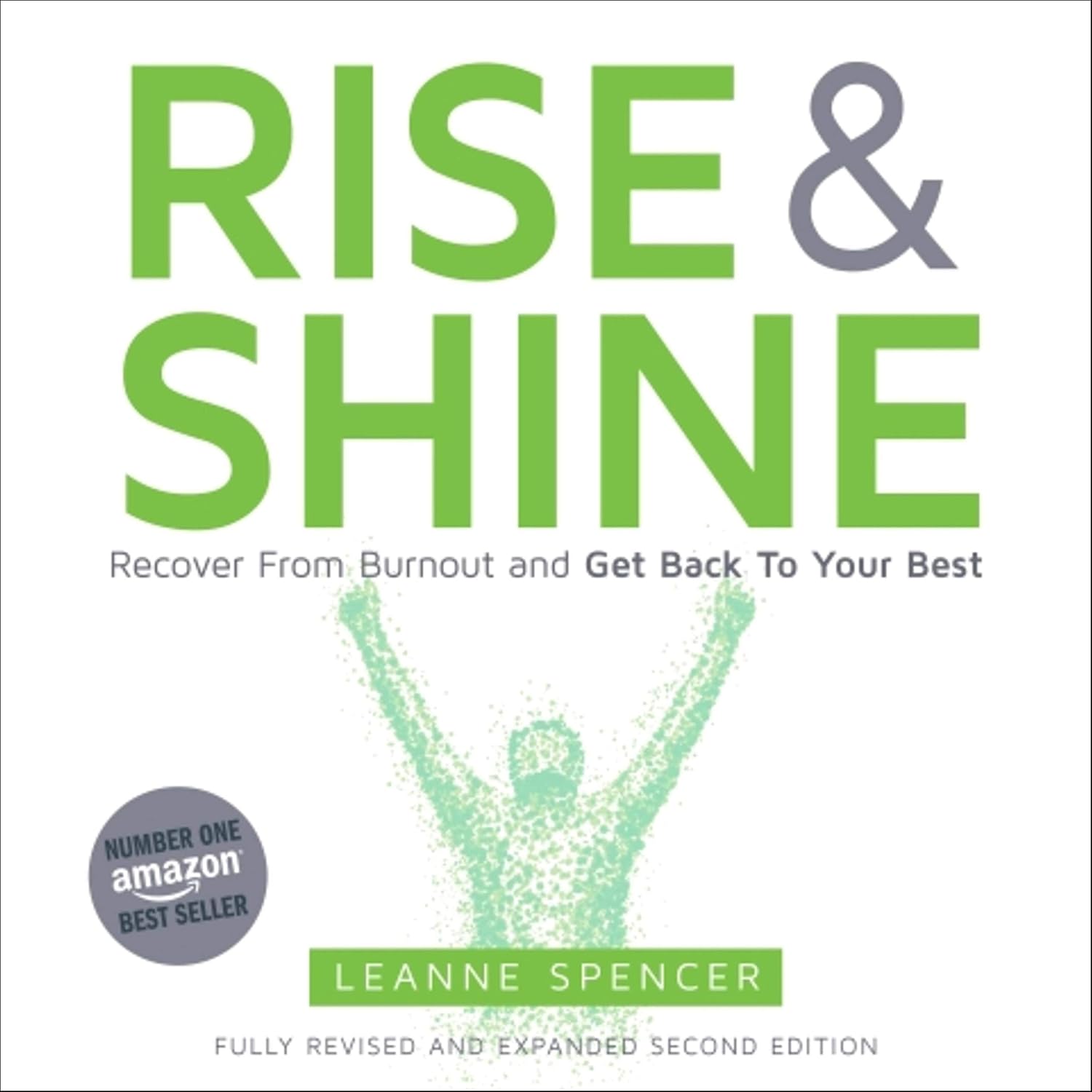 Rise and Shine: Recover from Burnout and Get Back to Your Best