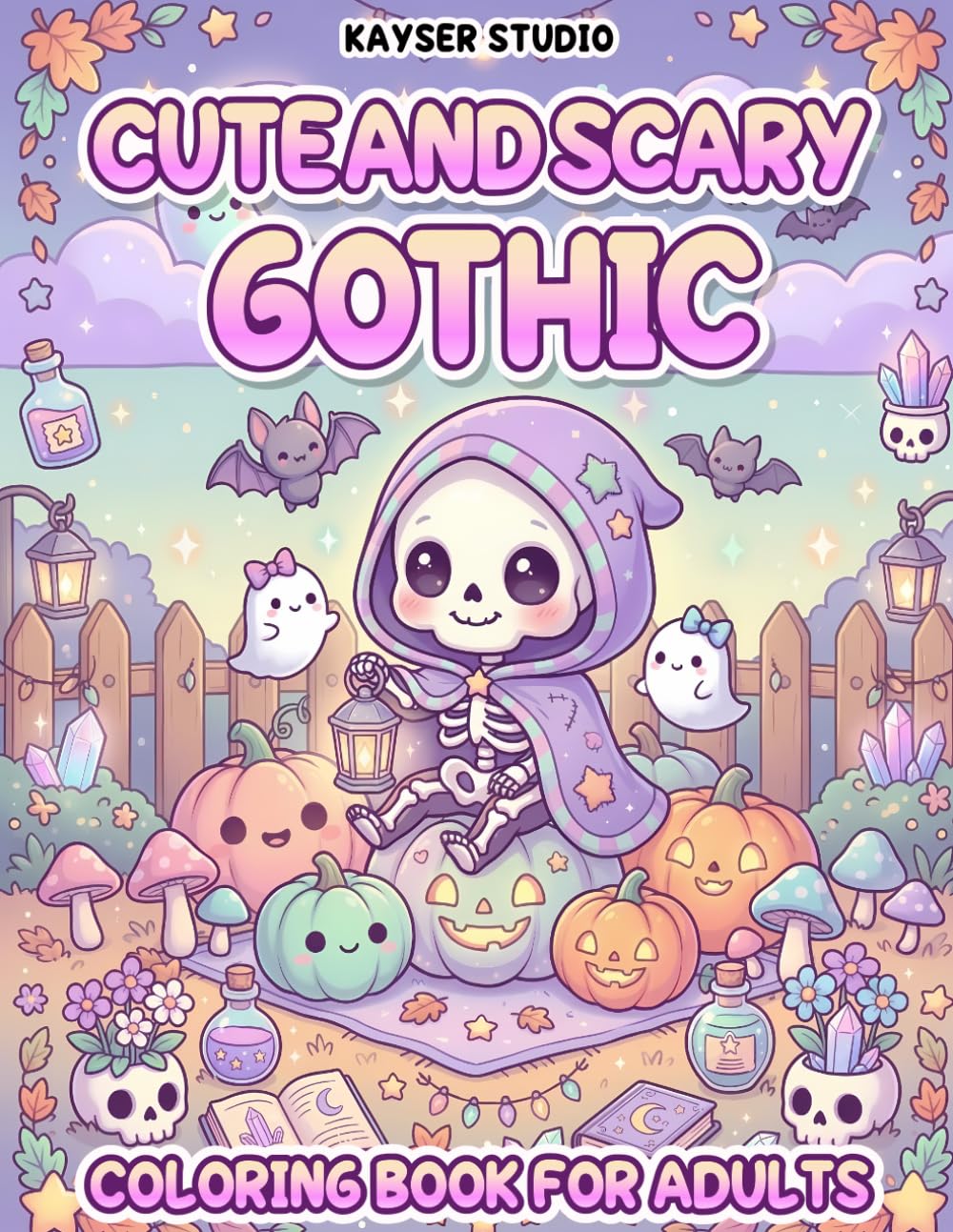 Cute and Scary Gothic Coloring Book for Adults: Spooky Kawaii Ghosts, Creepy Creatures, and Dark Cute Gothic Art