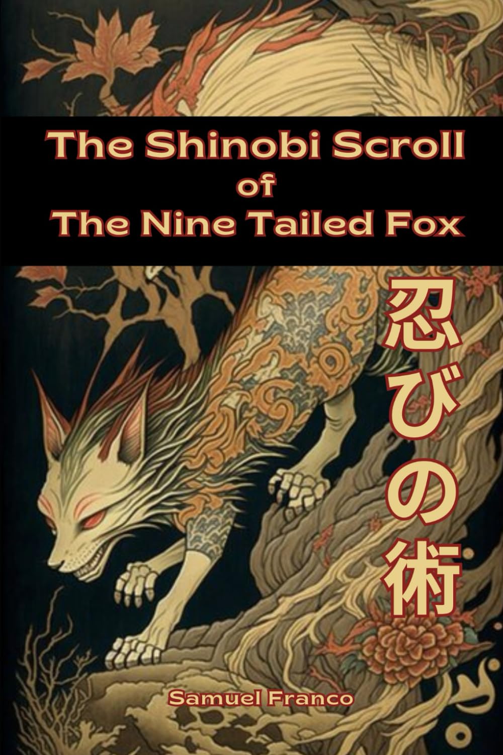 The Shinobi Scroll of the Nine Tailed Fox