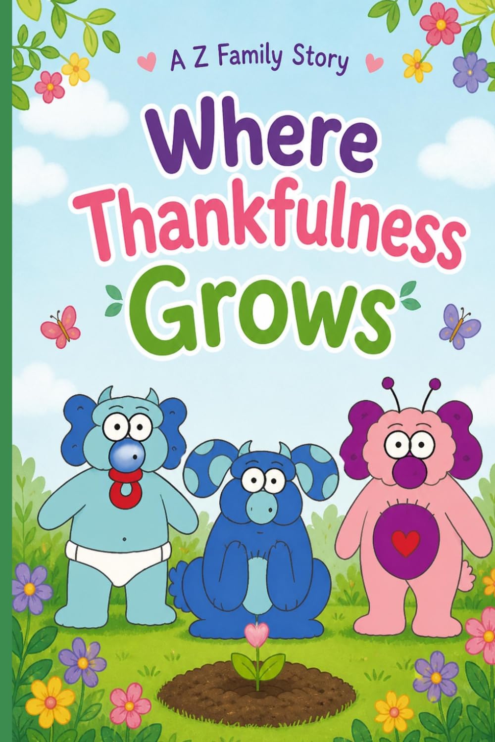 Where Thankfulness Grows: A Z Family Story