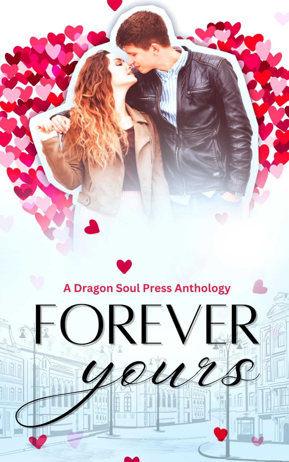 Forever Yours: A Dragon Soul Press Anthology