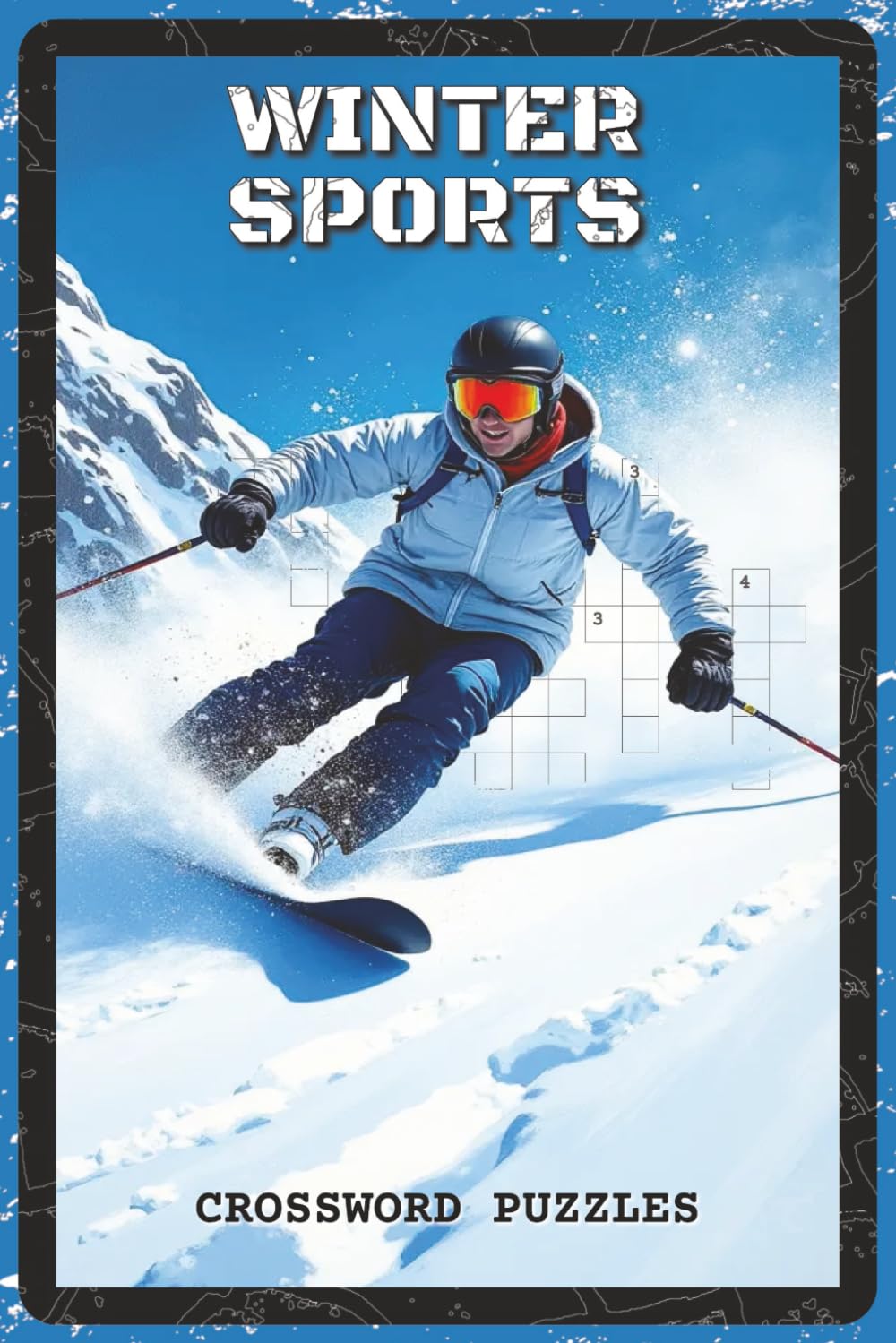 Winter Sports Crossword Puzzles: Crossword Puzzles with Easy to Read about Skiing, Snowboarding, and Ice Skating | 6x9 inches, 120 pages | 60 Puzzles ... and Winter Enthusiasts (Sports & Outdoor)