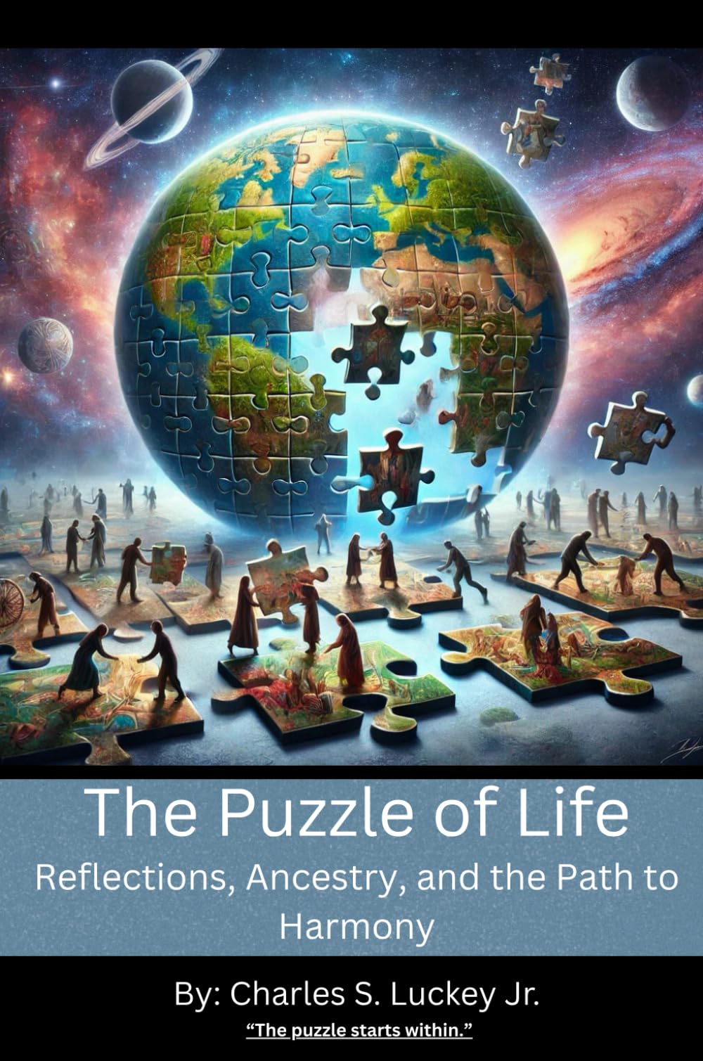 The Puzzle of Life- Reflections, Ancestry, and the Path to Harmony