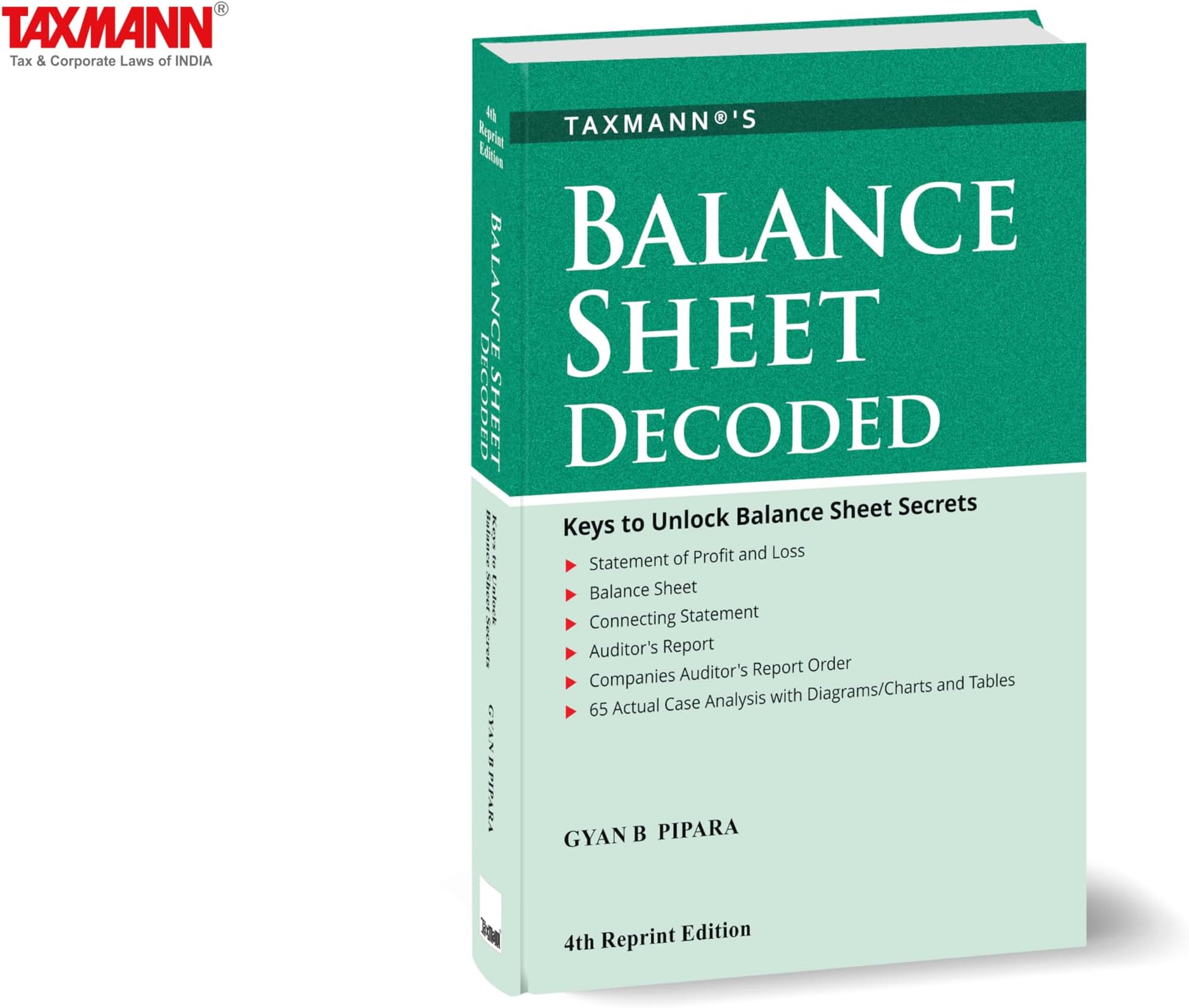 Taxmann's Balance Sheet Decoded – Systematic Approach to Analysing Financial Statements by Connecting Details | Observations | Discussions—Extensive Usage of Charts | Case Analysis | Other Tools