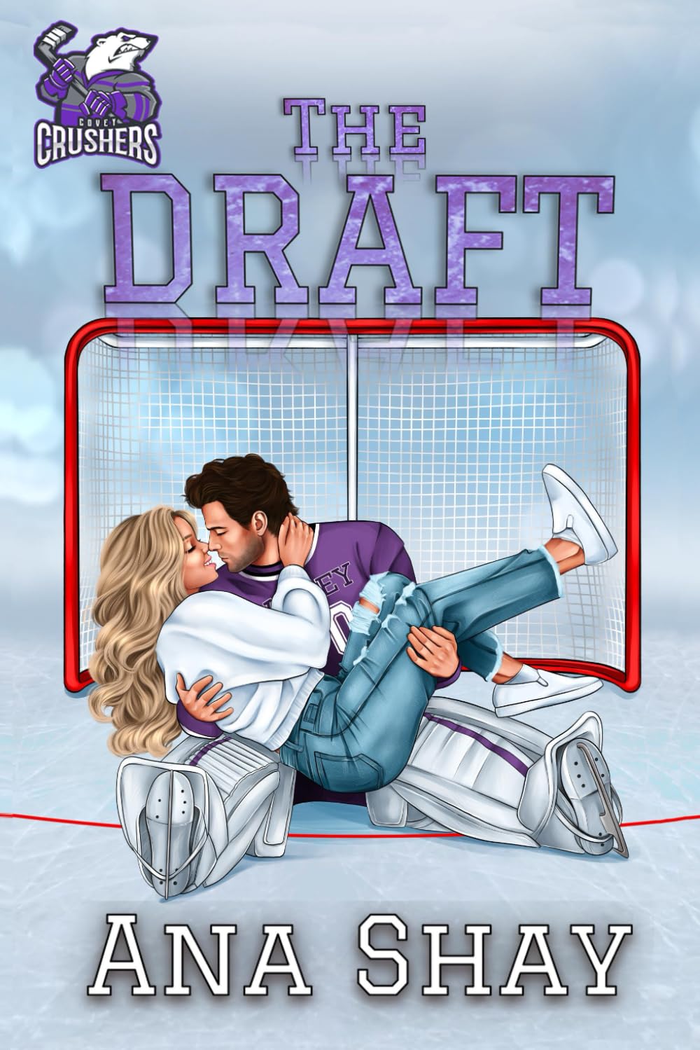 The Draft: A Brother's Best Friend College Hockey Romance (Covey Crushers)