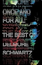 Once and for All: The Best of Delmore Schwartz