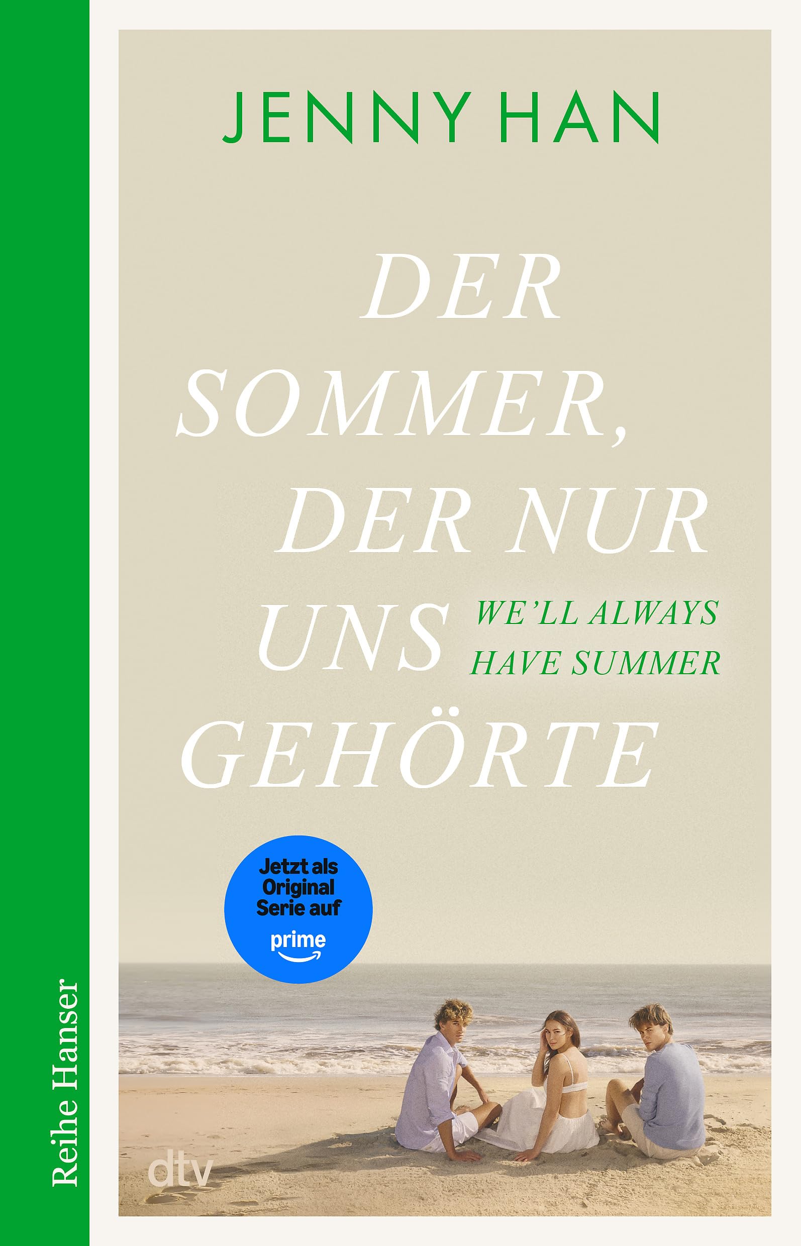 Der Sommer der nur uns gehörte: Der dritte Band zur Amazon-Prime-Erfolgsserie ›The Summer I Turned Pretty‹ (The Summer I Turned Pretty-Serie Band 3)