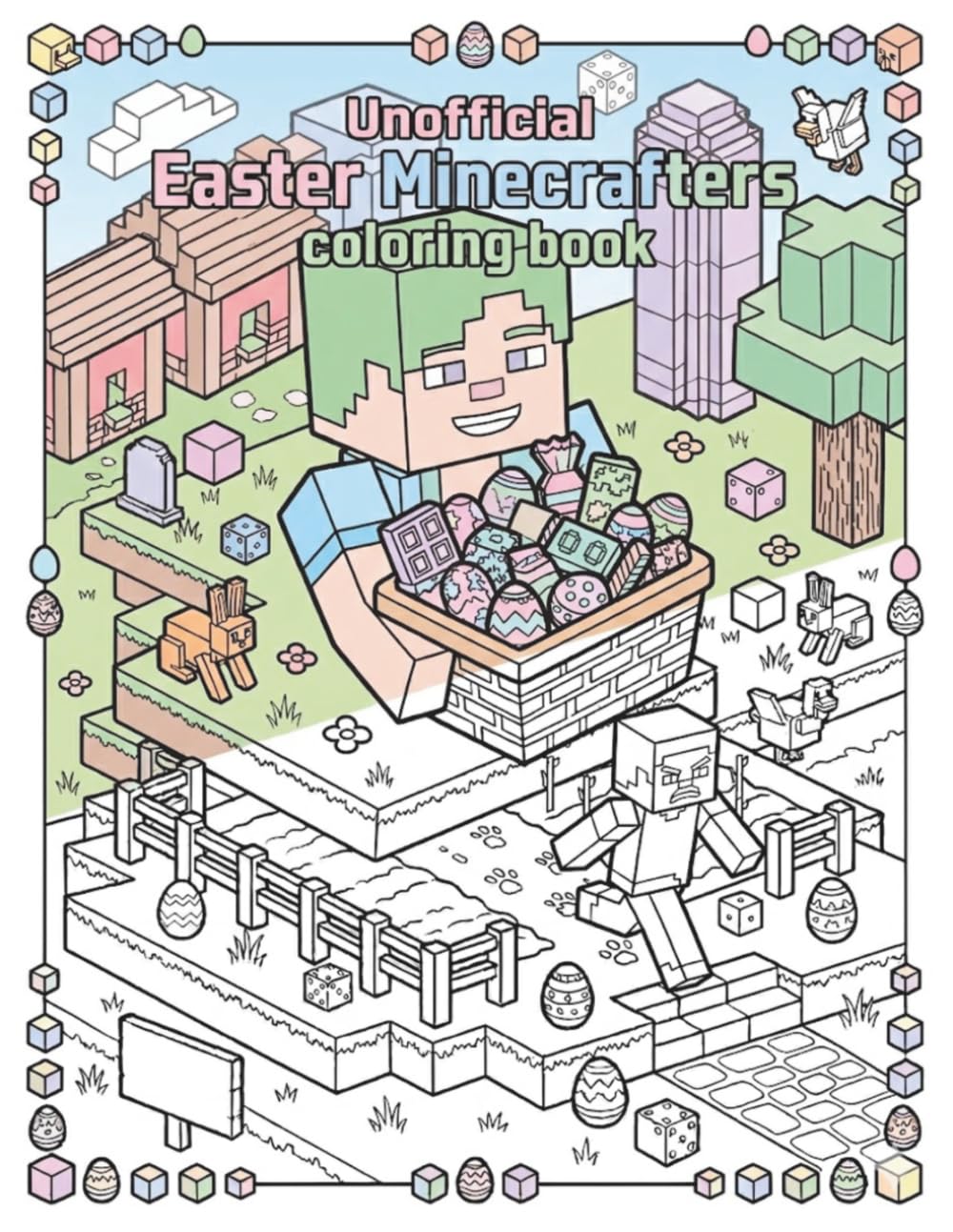Unofficial Easter Minecrafters Coloring Book