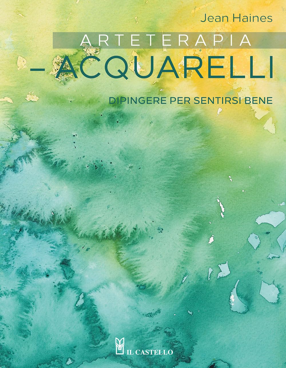 Arteterapia Acquarelli Dipingere per Sentirsi Bene