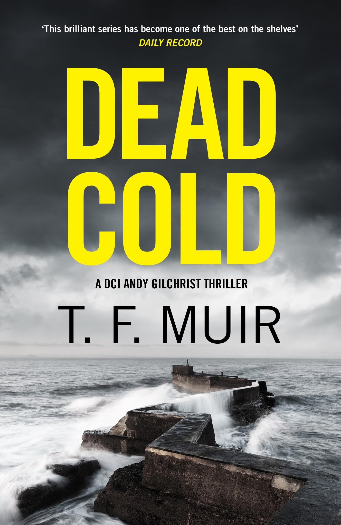 Dead Cold: An unputdownable Scottish crime thriller (DCI Andy Gilchrist)