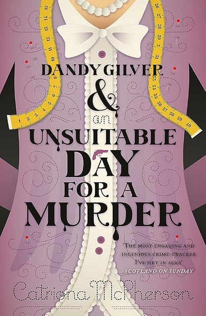 Portada de Dandy Gilver And An Unsuitable Day For A Murder
