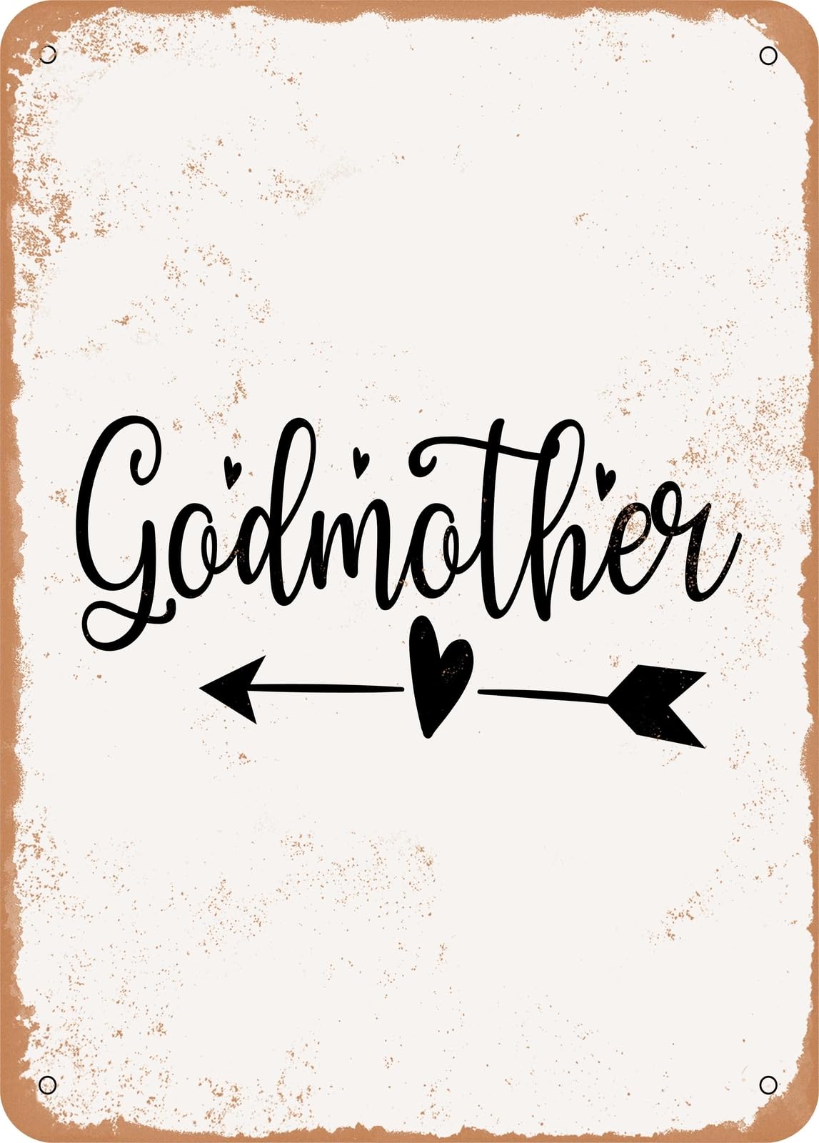 Metal Sign - Godmother - Vintage Rusty Look home decor