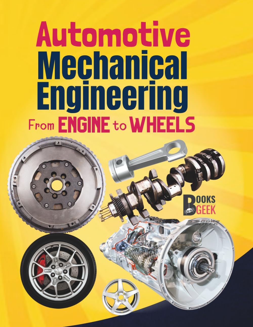 Mechanical Engineering Book for Kids: Exploring How engines and Machine and Mechanical Systems Works A Science and Automotive Engineering Book for ... engineering book-Engineering for kids)      Paperback – June 17, 2025