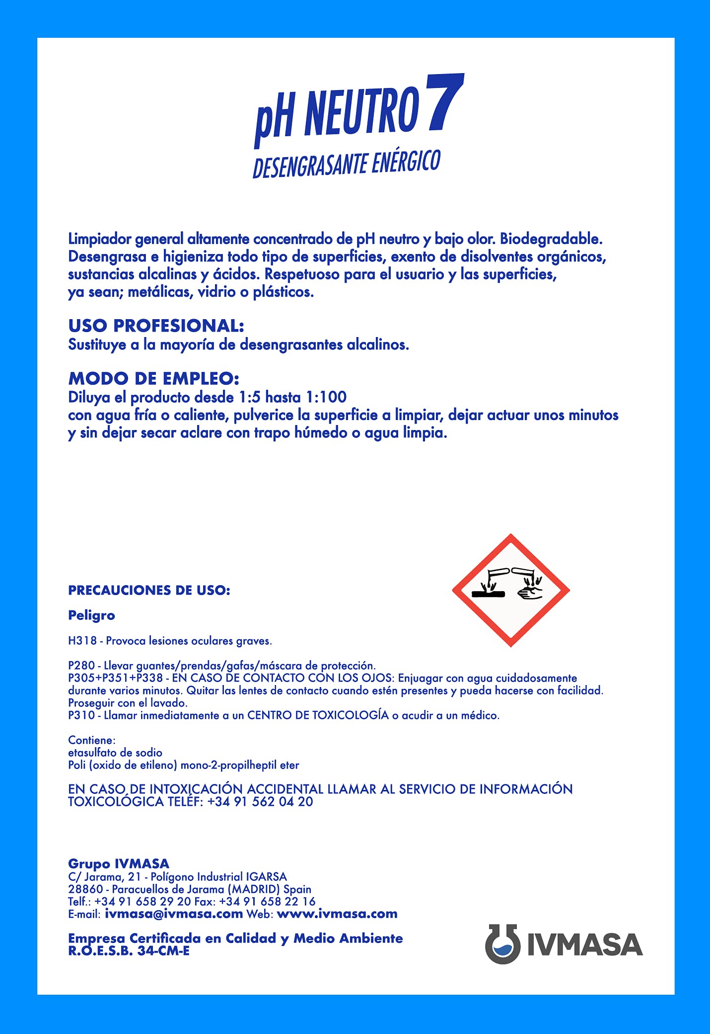 Desengrasante enérgico pH neutro para limpieza y desengrase general pH NEUTRO 7 - Envase 5LT de IVMASA