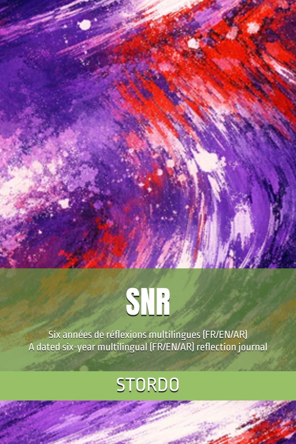 SNR: A dated six-year multilingual (FR/EN/AR) reflection journal