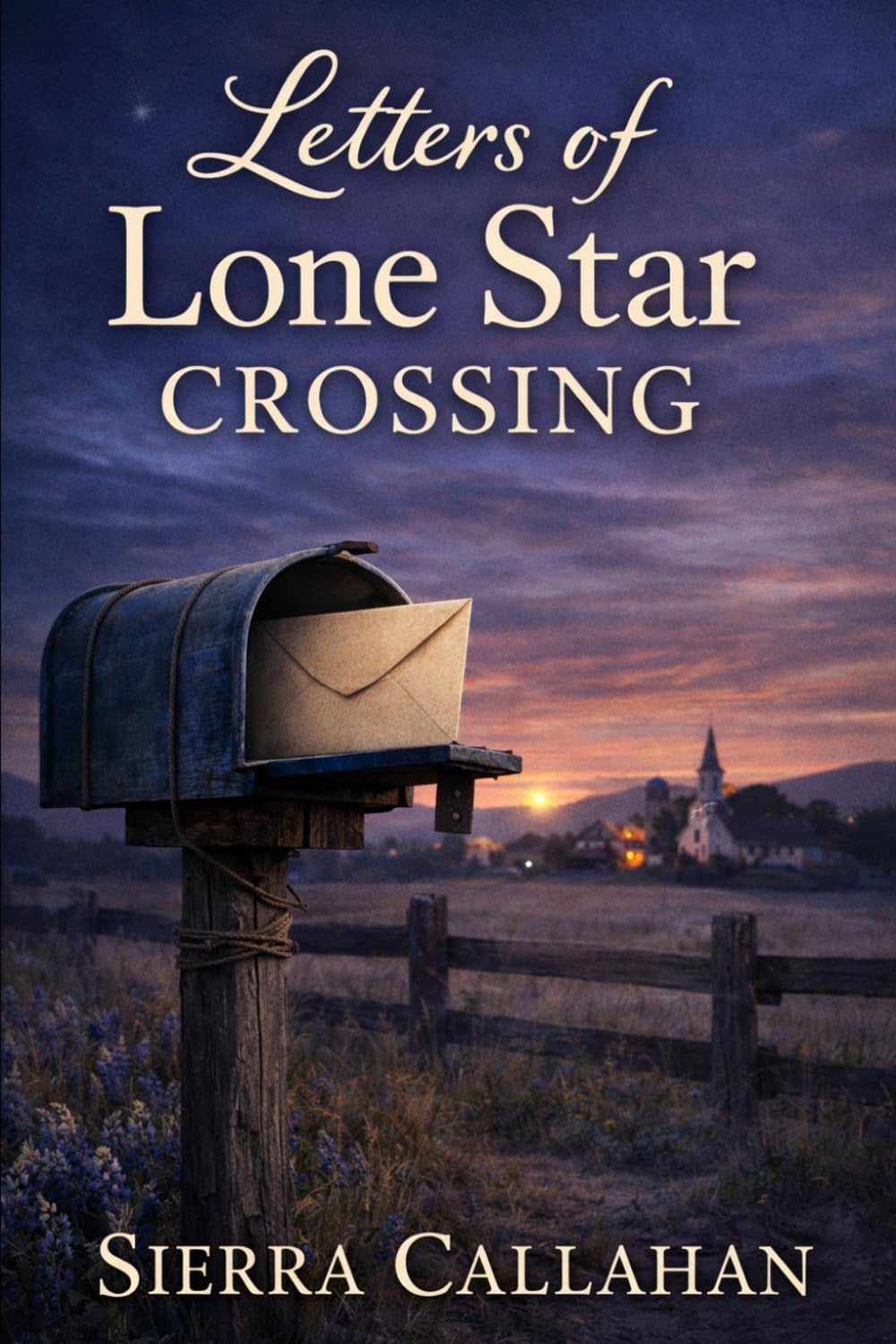 Letters of Lone Star Crossing: 2 (Lone Star Letters)