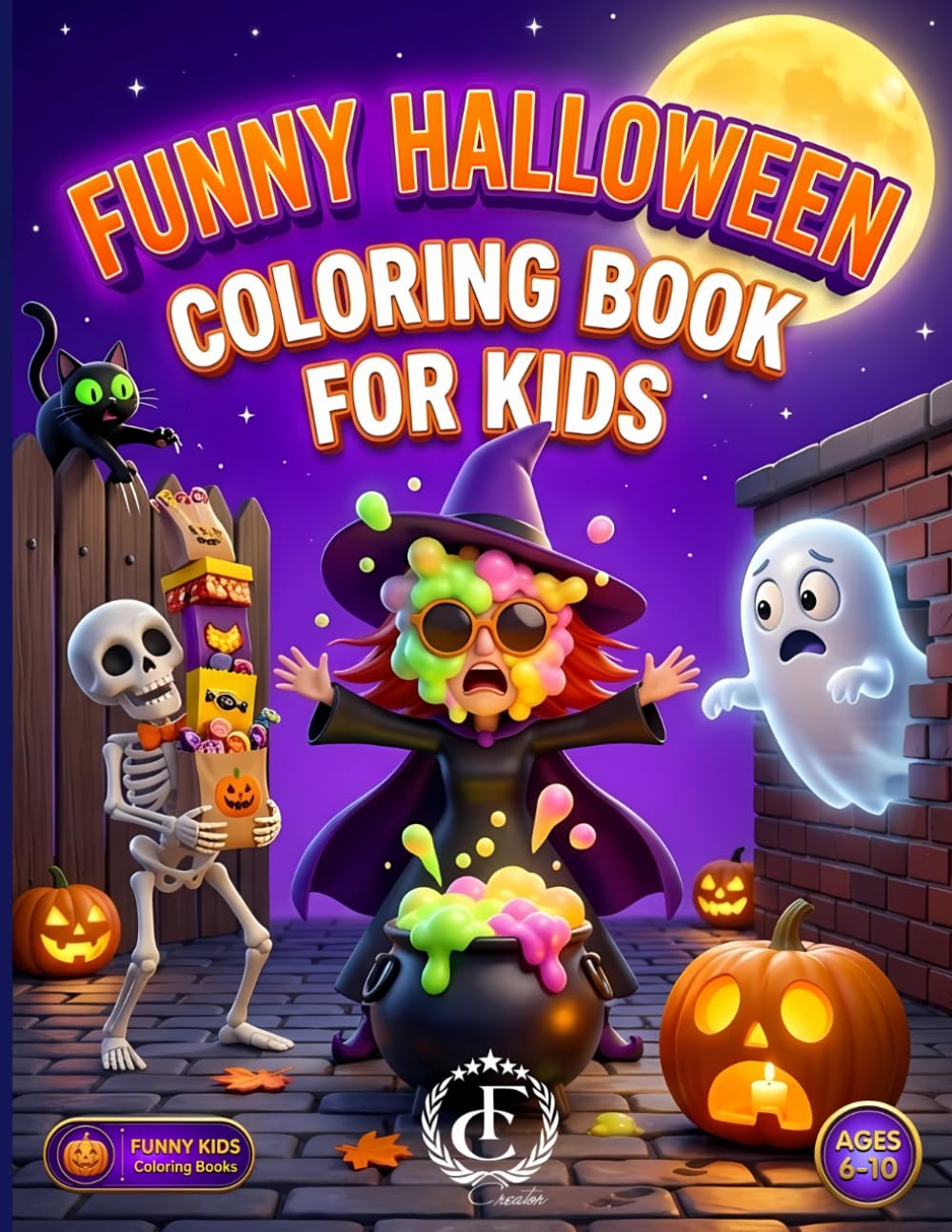 Funny Halloween Coloring Book for Kids: 50 Hilarious Halloween Illustrations to Color | Silly Ghosts Pumpkins Witches and Spooky-Fun Chaos | For Kids ... Activity Book (Funny Kids Coloring Books)